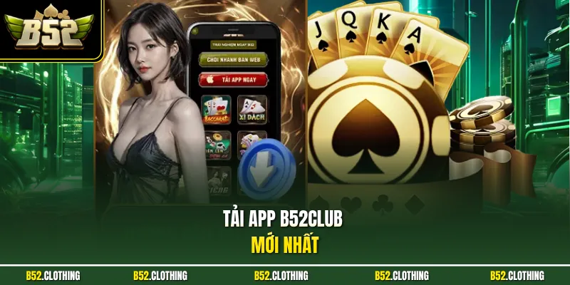 Tải App B52Club mới nhất